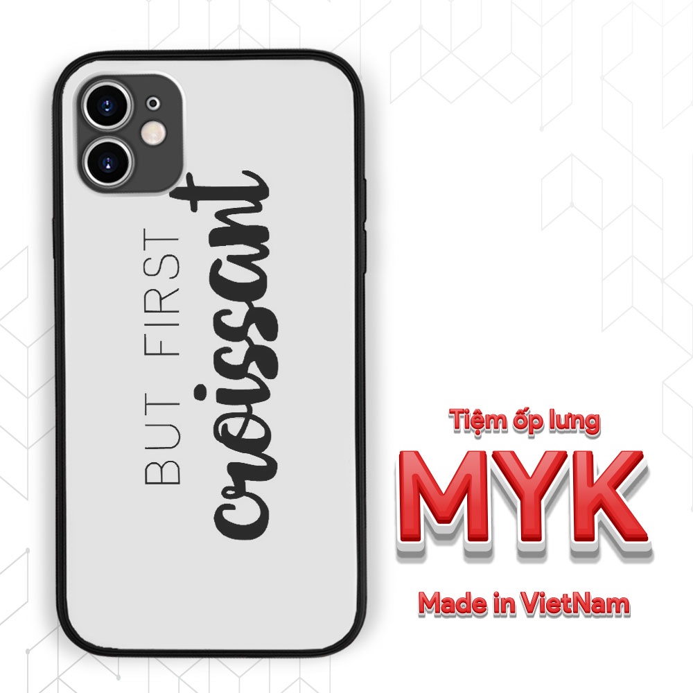 Ốp đt BUT FIRST CROISSANT MYK nổi bật cho Iphone 5 6 7 8 Plus 11 12 Pro Max X Xr-LAK0001919