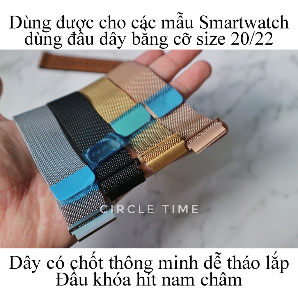 Dây đồng hồ thép Milanese lưới dành cho Smartwatch và đồng hồ truyền thống cỡ dây size 20/22 chốt thông minh