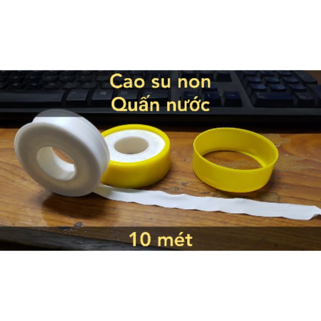 Cao su non , băng keo chống thấm , băng tan quấn ống nước dài 10 mét