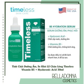 [Mẫu mới] Tinh Chất Dưỡng Ẩm, Se Khít Lỗ Chân Lông Timeless Vitamin B5 + Hyaluronic Acid 30ml
