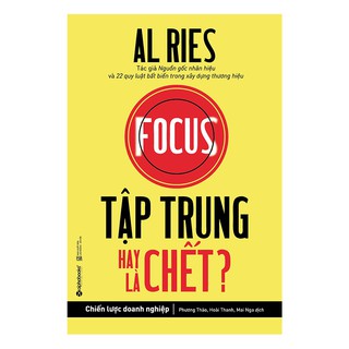 Tập Trung Hay Là Chết?
