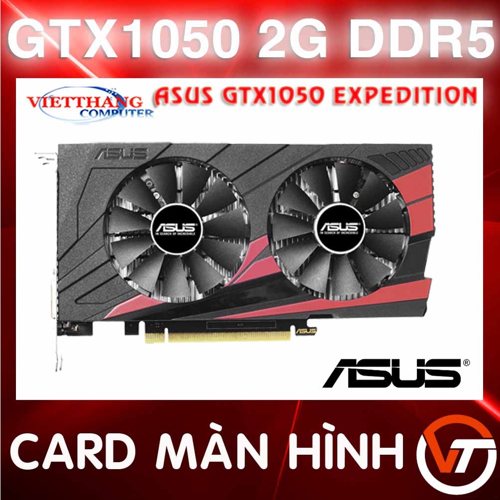 Cạc Màn Hình - VGA  Asus GTX1050 2G DDR5 2 Fan ( Cũ - 2nd )