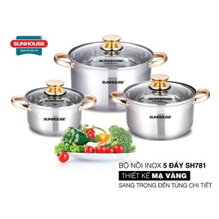 BỘ NỒI 5 ĐÁY SUNHOUSE CAO CẤP SH781