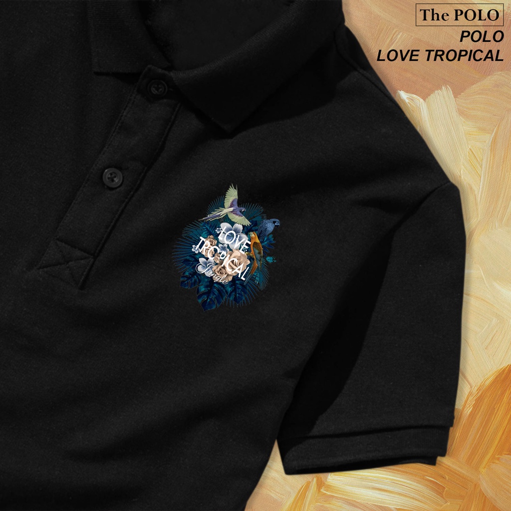 Áo POLO LOVE TROPICAL cộc tay co giãn mát mịn cảm giác dễ chịu phong cách lịch lãm