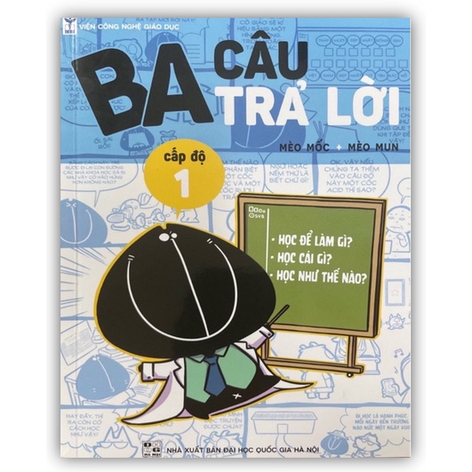 Sách - Ba Câu Trả Lời Cấp Độ 1- Học Để Làm gì , Học Cái Gì ?, Học Như Thế Nào ?