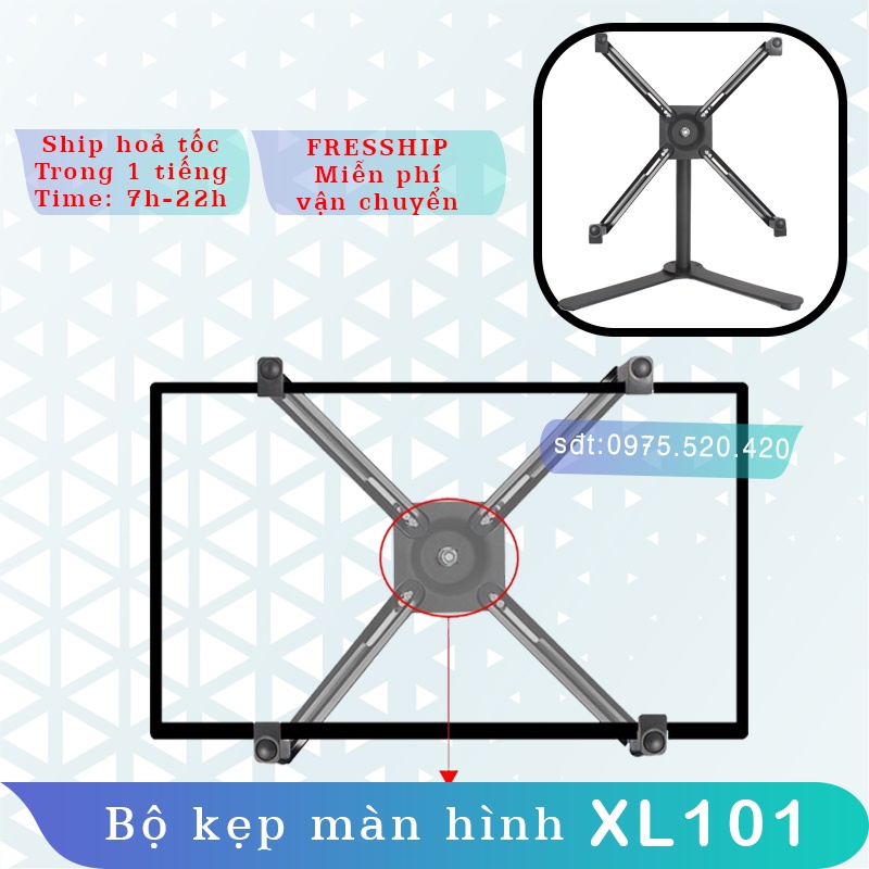 XL101 - Bộ Kẹp Màn Hình #Kẹp màn hình # Sử dụng cho màn hình không có lỗ ốc  [Màn hình 17 - 27 Inch]