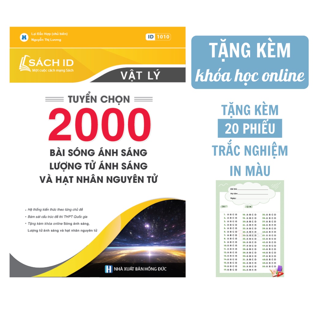 Sách Vật Lý 12: 2000 Bài Tập Sóng Ánh Sáng Và Hạt Nhân Nguyên Tử | Sách ID Luyện Thi THPTQG 2023