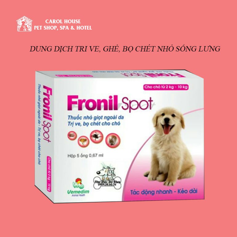 Dung dịch nhỏ sống lưng trị ve ghẻ, bọ chét - Fronil spot hộp 5 ống