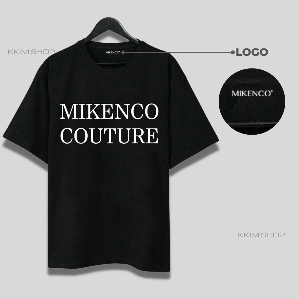 Áo Thun Tay Lỡ MIKENCO COUTURE, áo phông unisex Form rộng oversize, chất liệu Cotton. KKIM Shop