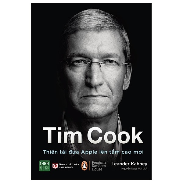 Sách - Tim Cook - Thiên Tài Đưa Apple Lên Tầm Cao Mới