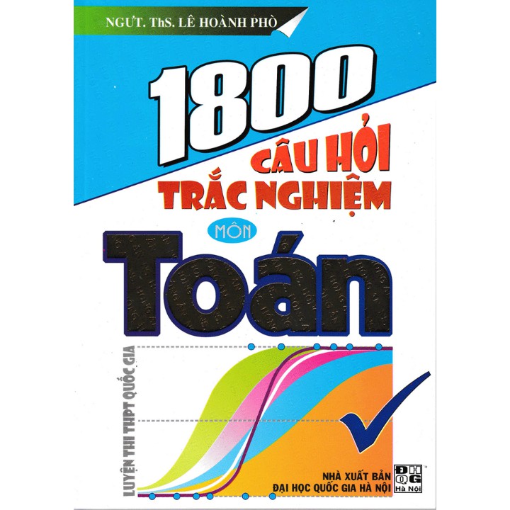 Sách - 1800 câu hỏi trắc nghiệm môn Toán