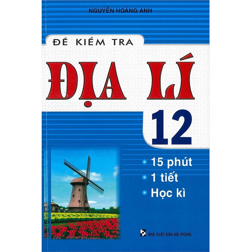 Sách - Đề kiểm tra địa lí lớp 10 , lớp 11 , lớp 12