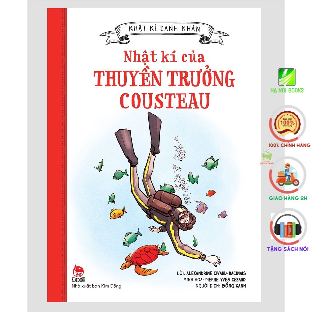 Sách - Nhật kí danh nhân - Nhật kí của Thuyền trưởng Cousteau - NXB Kim Đồng