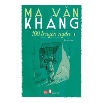 Sách - 100 truyện ngắn Ma Văn Kháng tập 1
