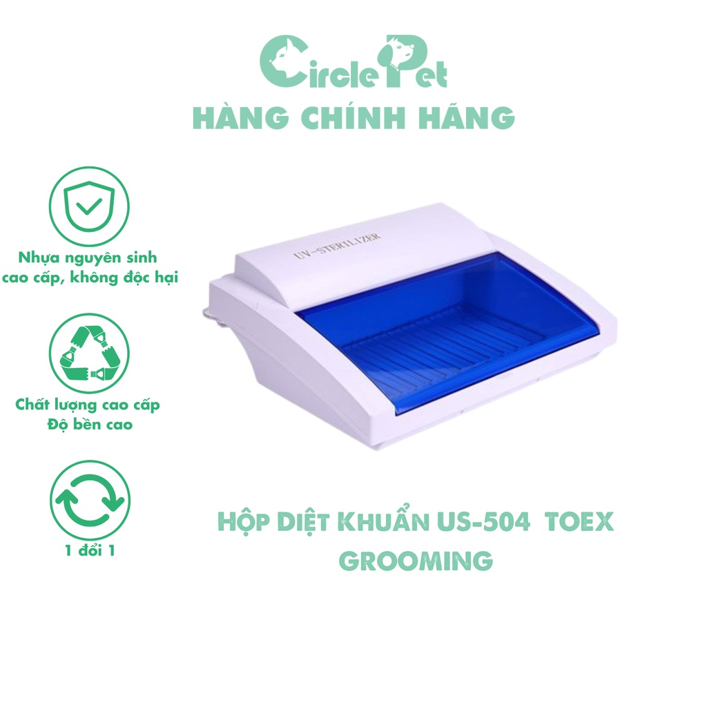 Hộp Diệt Khuẩn Tia UV US-504 46x34x20cm TOEX GROOMING Chất Liệu Bền, Cao Cấp - Circle Pet