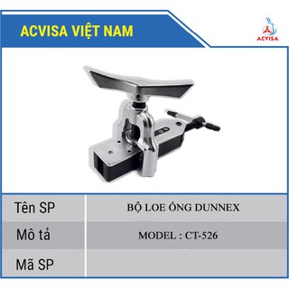 BỘ LOE ( LÃ) ỐNG  DUNNEX CT-526 ( kẹp tay điều chỉnh từ 6.35 tới 19.05)