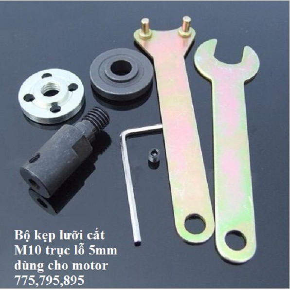 Bộ kẹp lưỡi cắt M10 lỗ 5mm,6mm,8mm,10mm,12mm,14mm dùng cho motor 775,895,máy khoan,cắt,mài