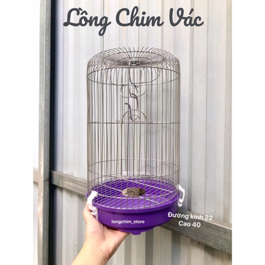 LỒNG CHIM VÀNH KHUYÊN INOX đương kính 22- cao 40 nan siêu khít - Lồng Chim Vác