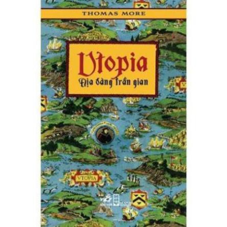 Sách Nhã Nam - Utopia - Địa Đàng Trần Gian