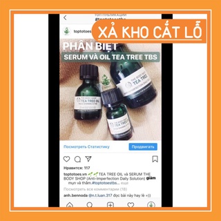XẢ LỖ KHO ' Serum The Body Shop Tea Tree Anti-imperfection Daily Solution kiềm dầu, giảm và ngừa mụn, thâm, se lỗ chân l