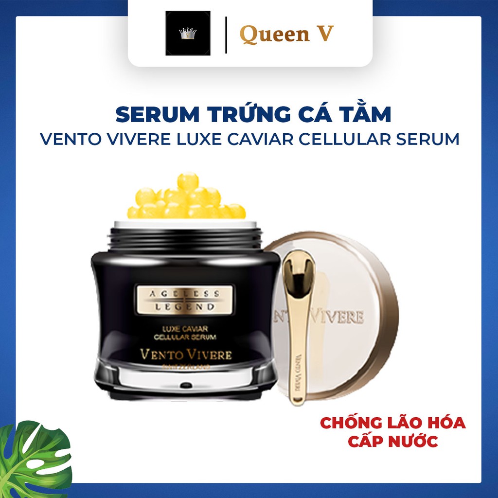 Serum trứng cá tầm Vento Vivere Luxe Caviar Cellular, serum dưỡng da săn chắc, làm trắng da phục hồi da tức thì