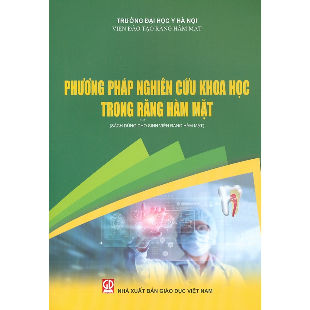 Sách - Phương Pháp Luận Nghiên Cứu Khoa Học Trong Răng Hàm Mặt - Dùng Cho Sinh Viên Răng Hàm Mặt