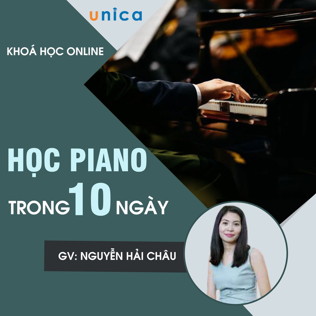 Toàn quốc- [E-voucher] FULL khóa học PHONG CÁCH SỐNG- Tự học piano trong 10 ngày UNICA.VN