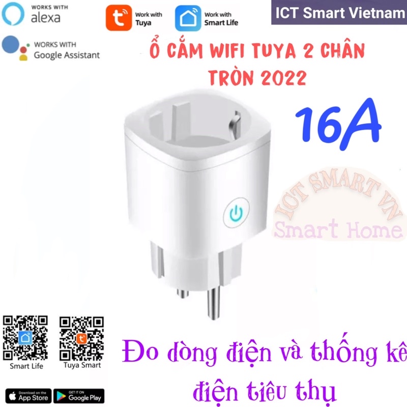Ổ cắm Tuya Wifi 16A 2 chân tròn model 2022, thống kê điện năng tiêu thụ