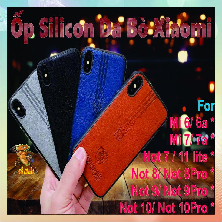 Ốp lưng silicon dẻo, da bò xiaomi mi 6-6a- 7- 7a- Not 7- Not 8- Not 8pro- Not 9- Not 9pro- Not 10- Not 10pro- 11lite