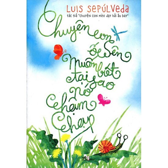 Sách - Chuyện Con Ốc Sên Muốn Biết Tại Sao Nó Chậm Chạp Gigabook