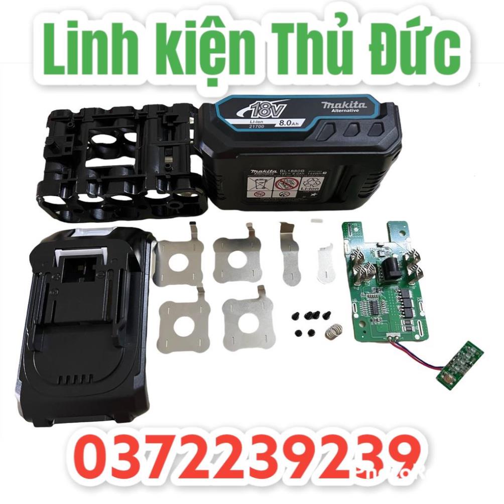 Lktd BN. Vỏ mạch Makita 5s-2p 18V 8AH cell 21700 mạch sạc adapter có Led báo pin và tem đáy.