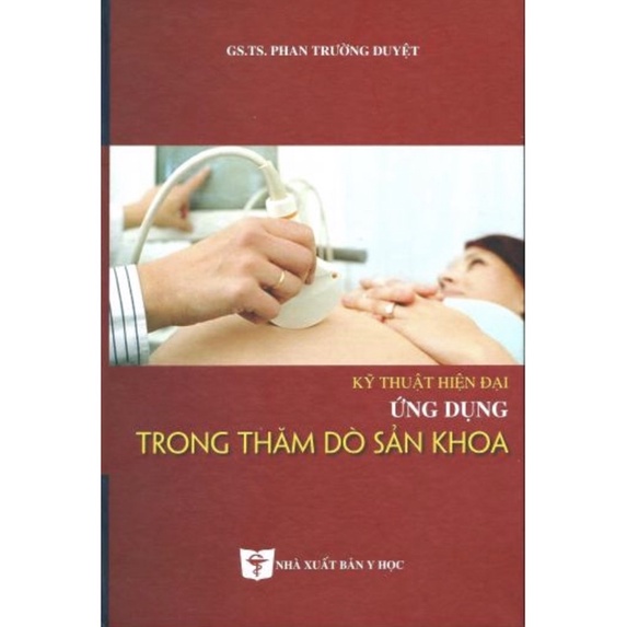 Sách - Kỹ thuật hiện đại ứng dụng trong thăm dò sản khoa