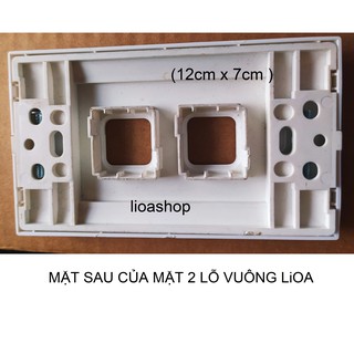 MẶT 2 LỖ VUÔNG LiOA