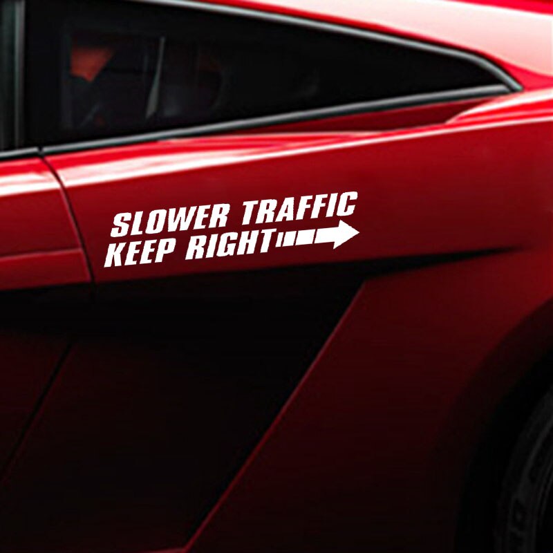 Miếng sticker &quot;Slower Traffic Keep Right&quot; dán trang trí ô tô 18.5cm x 4cm