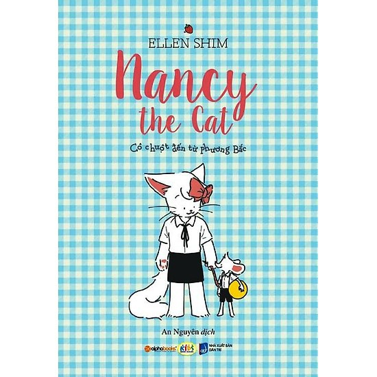 Sách-Nancy the cat-Cô chuột đến từ phương Bắc