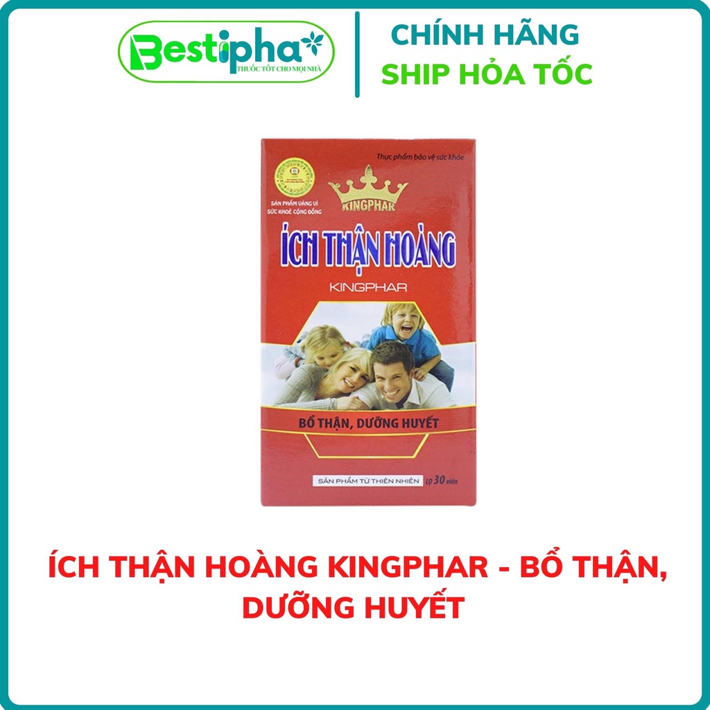 Ích Thận Hoàng KINGPHAR bổ thận dưỡng huyết, tăng cường chức năng thận Hộp 30 viên