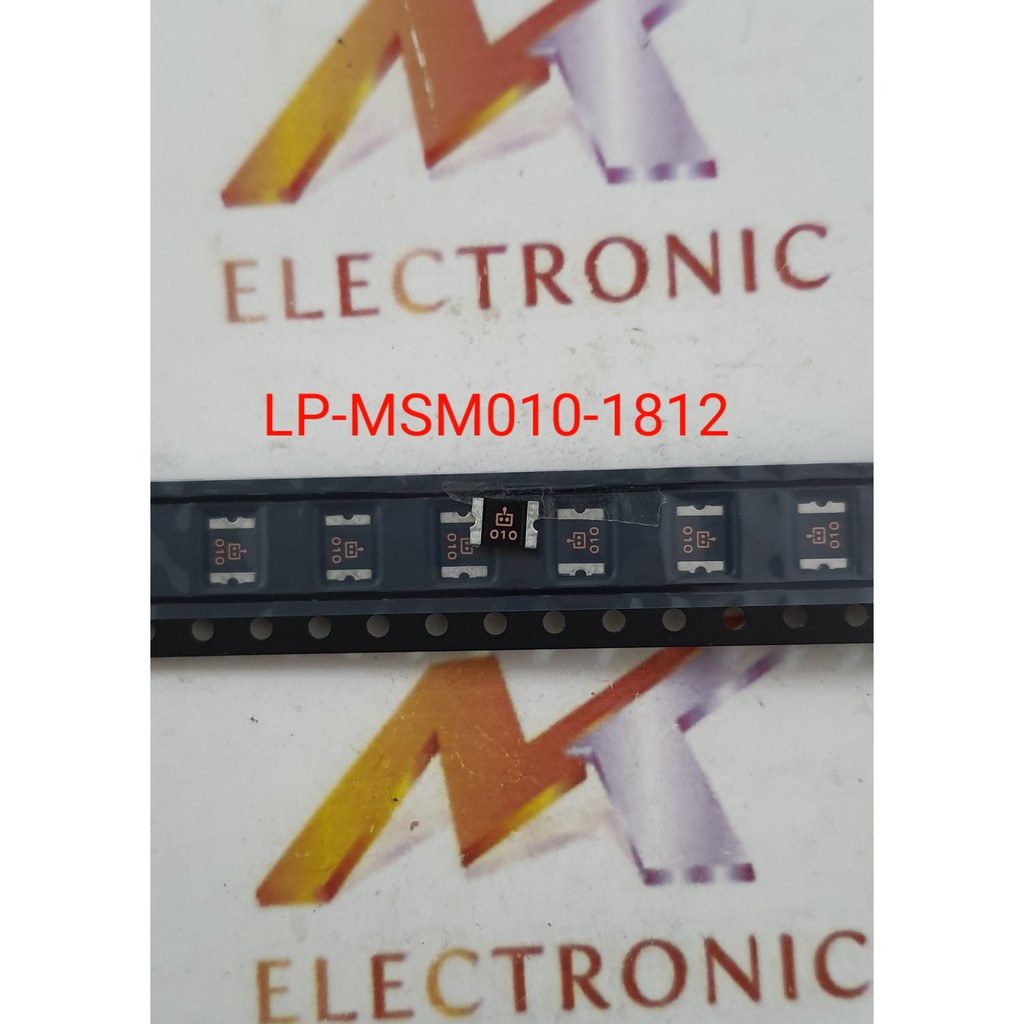 Cầu chì LP-MSM010 1812 MSM010 010 bản gốc (con)
