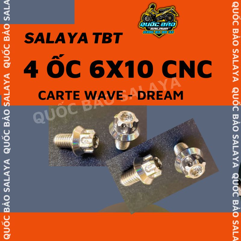 BỘ 4 ỐC SALAYA TBT 6LI10 CNC INOX 304 GẮN CARTE WAVE DREAM EX Future FuLed