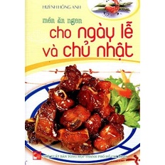 Sách Món Ăn Ngon Cho Ngày Lễ Và Chủ Nhật