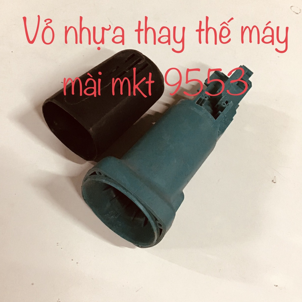 Bộ vỏ máy mài mkt 9553 dài 195mm