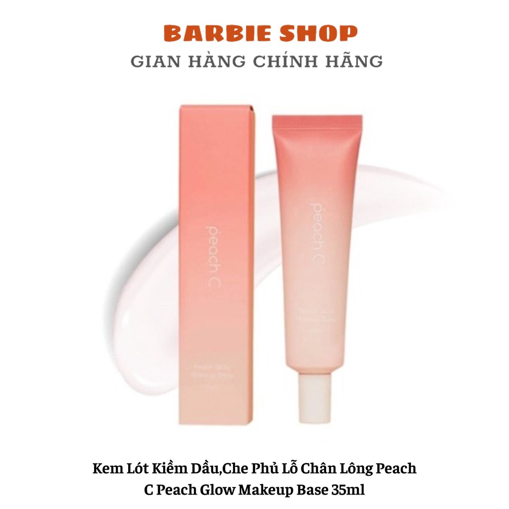 Kem Lót Kiềm Dầu,Che Phủ Lỗ Chân Lông Peach C Peach Glow Makeup Base 35ml
