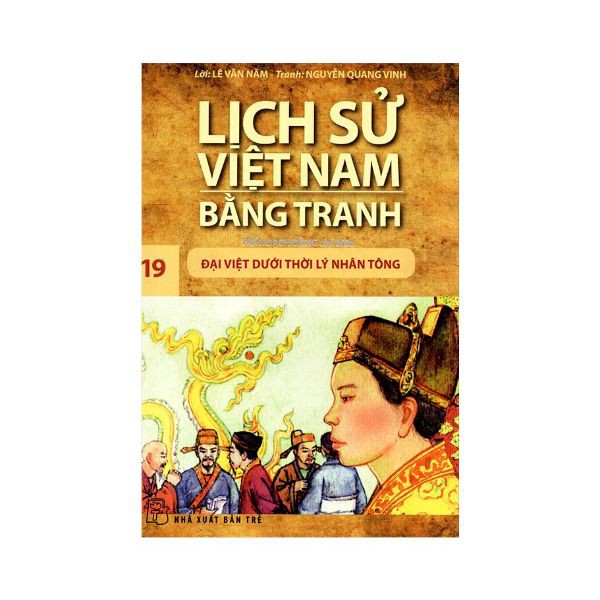 Sách - Lịch Sử Việt Nam Bằng Tranh  (Tập 19) : Đại Việt Dưới Thời Lý Nhân Tông - 8934974144748