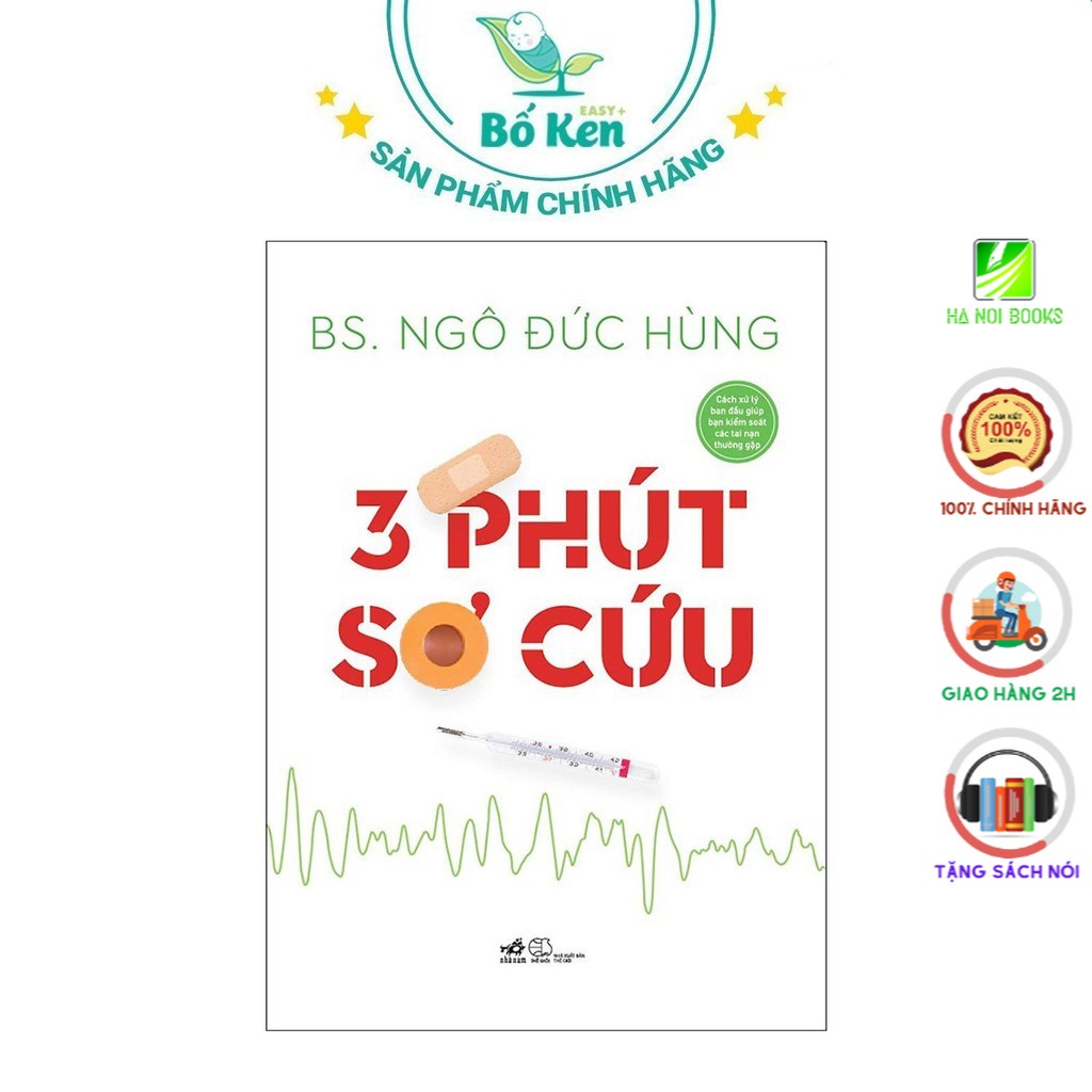 Sách Nhã Nam - 3 Phút Sơ Cứu [ Bác Sỹ Ngô Đức Hùng ]