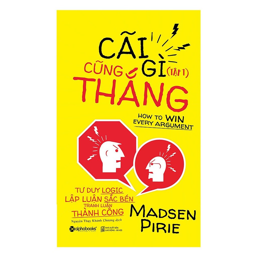 Sách - Cãi Gì Cũng Thắng (Tái Bản 2017)