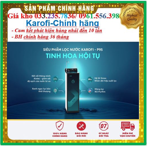 MÁY LỌC NƯỚC KAROFI KAQ-P95 10 LÕI LỌC - P95 - KAQ P95- Đập Hộp 100%