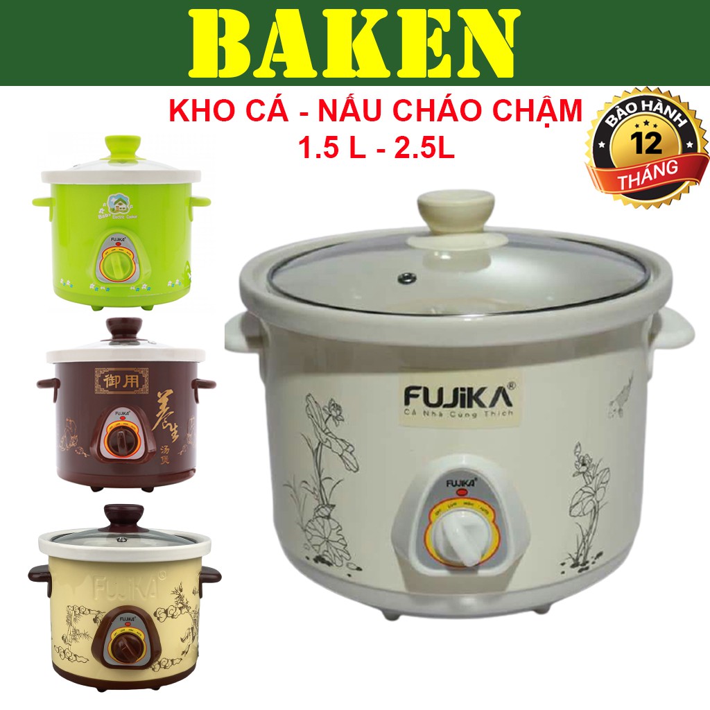 Nồi Nấu Cháo Chậm Cho Bé FUJIKA FJ-KC15 - FJ-KC25 - Nồi Hầm Cháo Chậm - Kho Cá Điện - BAKEN