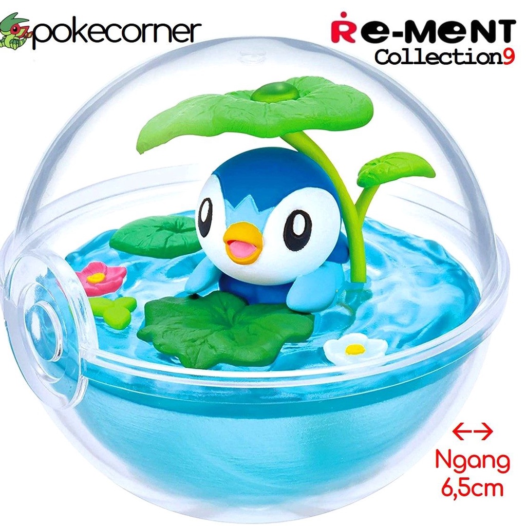 [Vol9] Quả Cầu Pokemon Terrarium Collection 9 Piplup chính hãng Re-Ment - trong suốt, mở nắp được - PokeCorner