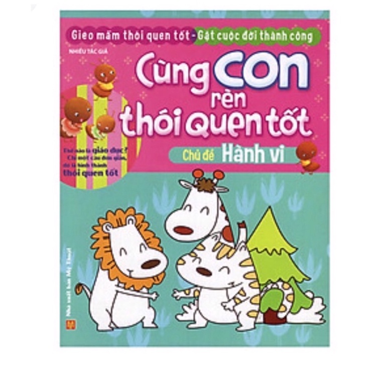 Sách - Combo Cùng con rèn thói quen tốt Hành vi+Vệ sinh+Đạo đức+An toàn+Sức khỏe+Cuộc sống+Tính cách+ăn uống( 10 cuốn )