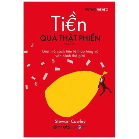 Sách - Tri thức thế hệ Z - Tiền Quả Thật Phiền [[AlphaBooks]