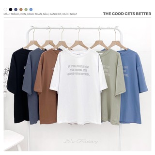 Áo Phông chữ get better Friday